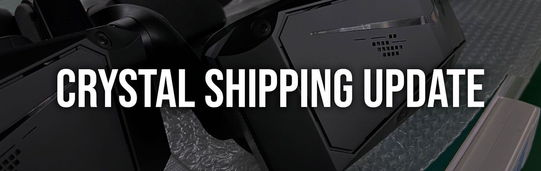 Pimax Crystal Shipping Update